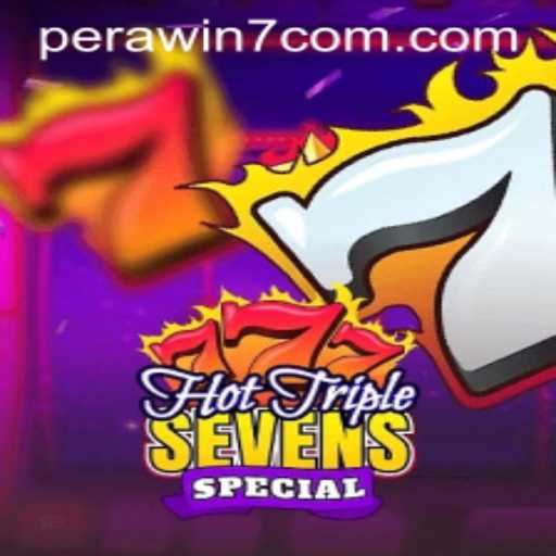Exploring the Thrills of HotTripleSevensSpecial Featuring Perawin7