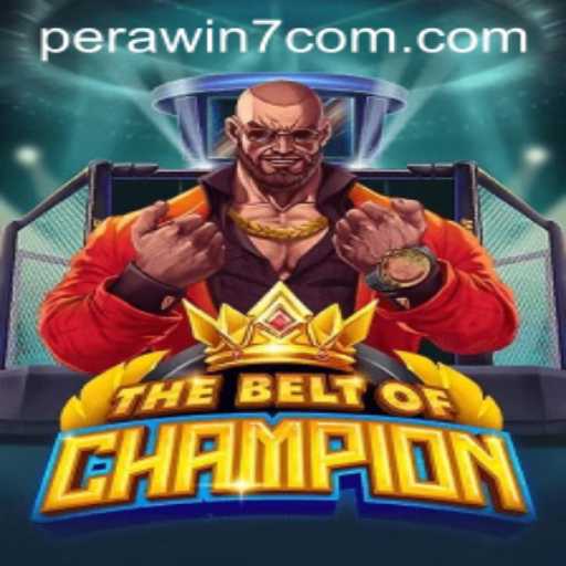 TheBeltOfChampion: Unveiling the Thrilling World of Perawin7